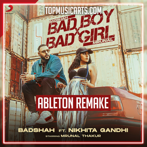 Badshah - Bad Boy x Bad Girl Ableton Remake (Reggaeton)