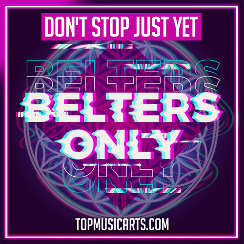 Belters Only Feat. Jazzy - Don't stop Just Yet Ableton Remake (Dance)