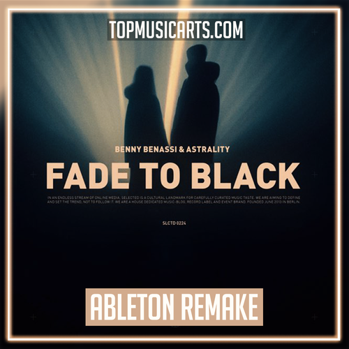 Benny Benassi x Astrality - Fade To Black Ableton Remake (Progressive House)