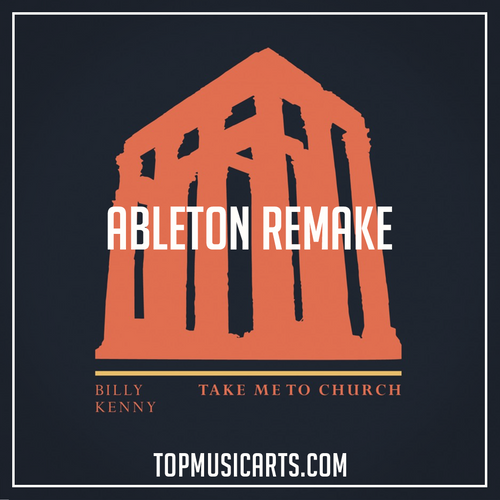 Billy Kenny - Take me to church Ableton Remake (Tech House Template)