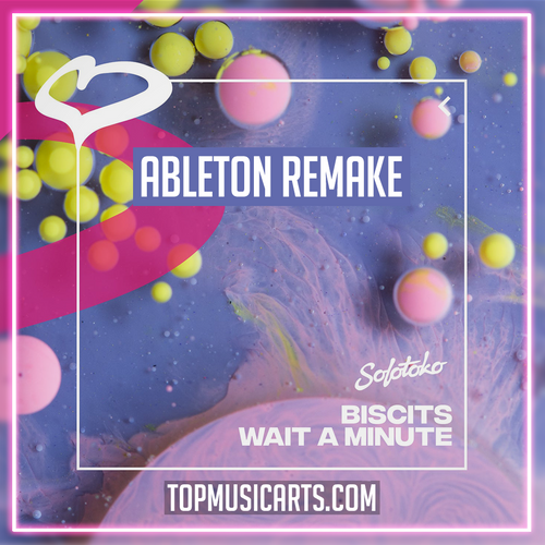 Biscits - Wait A Minute Ableton Remake (Tech House)