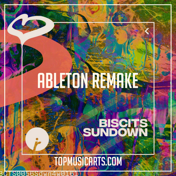 Biscits - Sundown Ableton Remake (Tech House Template) MIDI + Serum Presets