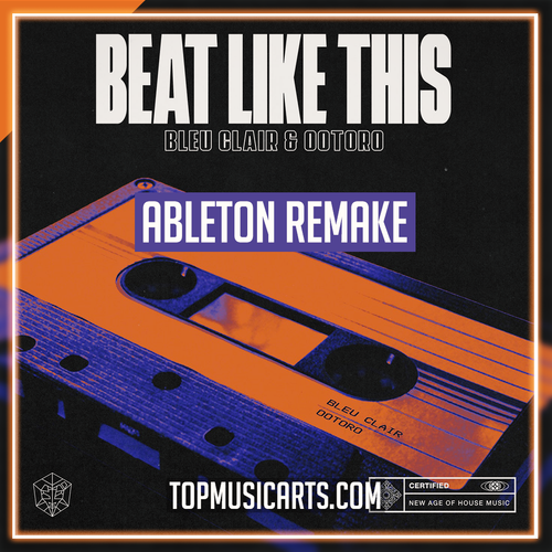Bleu Clair, OOTORO - Beat Like This Ableton Remake (Tech House)
