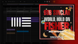 Bob Sinclar feat. Steve Edwards - World Hold On (FISHER Rework) Ableton Remake (Tech House)