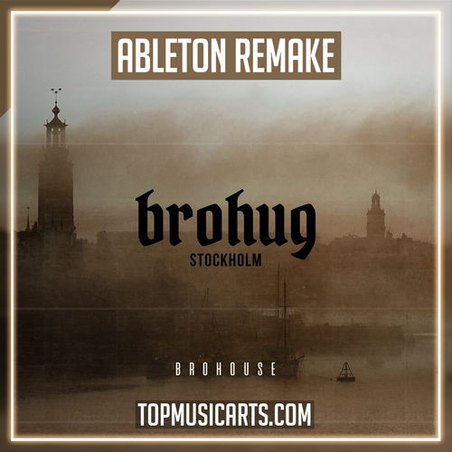 Brohug - Stockholm Ableton Template (Bass House)