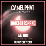 Camelphat, Eli & Fur - Waiting Ableton Remake (Melodic House Template)