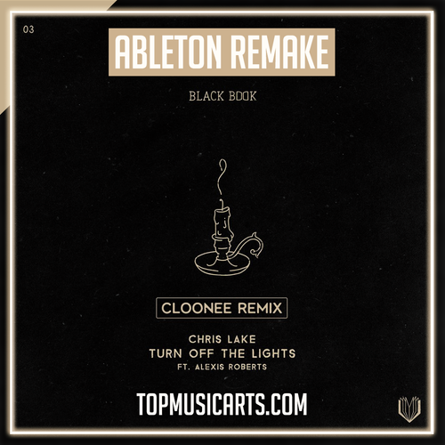 Chris Lake - Turn Off The Lights (Cloonee Remix) Ableton Remake (Minimal / Deep Tech)
