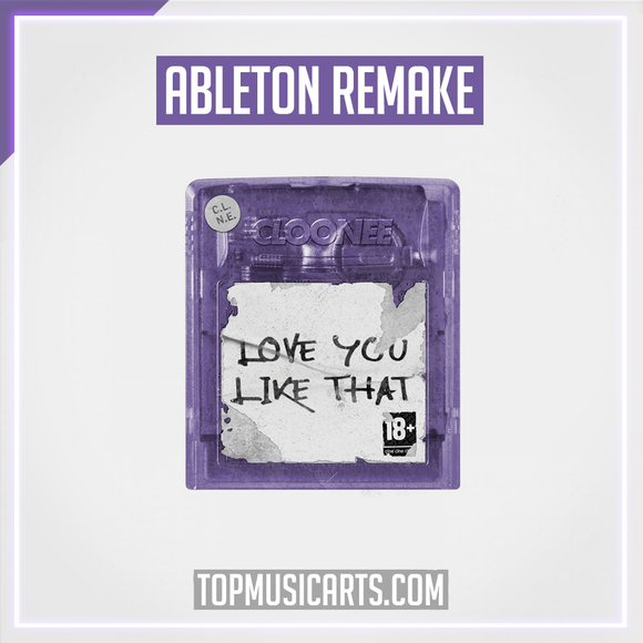 Cloonee - Love You Like That Ableton Remake (Tech House)