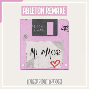 Cloonee & Wade - Mi Amor Ableton Template (Tech House)