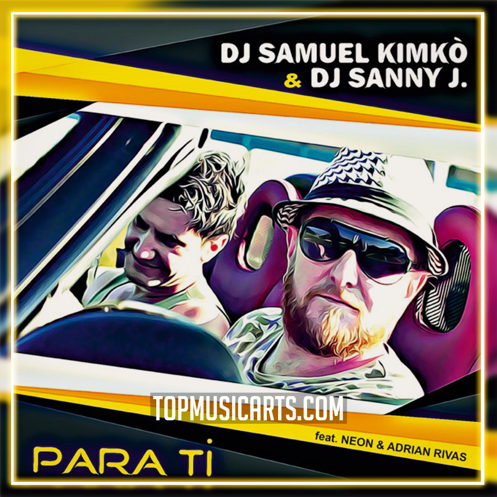 DJ Samuel Kimkò & DJ Sanny J Ft. Neon e Adrian Rivas - Para Ti Ableton ...