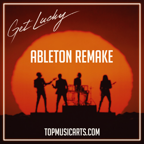 Daft Punk ft. Pharrell Williams, Nile Rodgers - Get Lucky Ableton Remake (Nu-Disco)