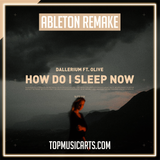 Dallerium feat. Olive - How Do I Sleep Now Ableton Remake (Deep House)
