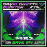 David Guetta & MORTEN - Save My Life feat. Lovespeake Ableton Remake (Future Rave)