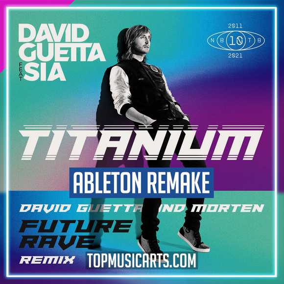 David Guetta ft Sia - Titanium (David Guetta & MORTEN Future Rave Remix) Ableton Remake (Future Rave)