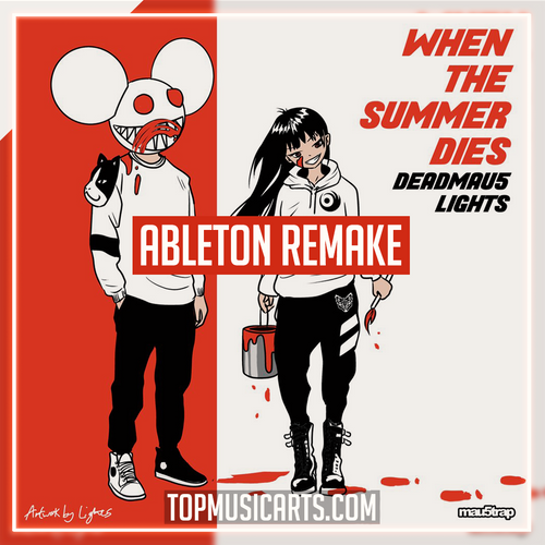 Deadmau5 & Lights - When The Summer Dies Ableton Remake (Dance)