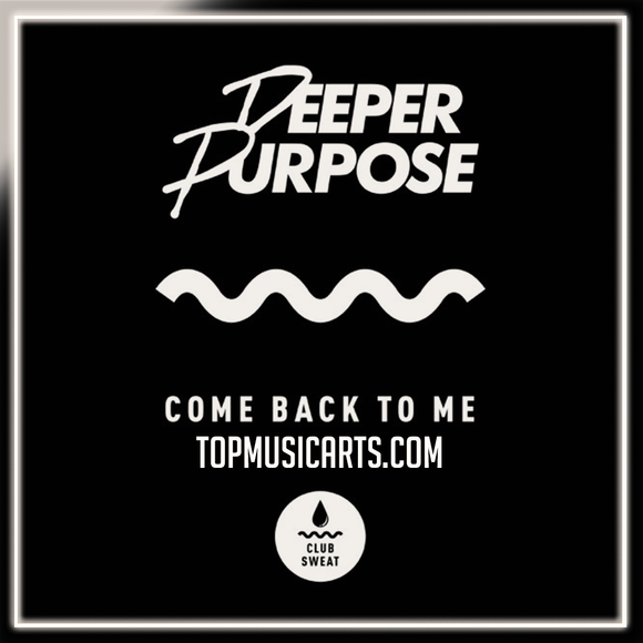 Deeper Purpose - Come Back To Me Ableton Remake (Tech House)