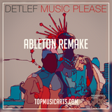 Detlef  - Music Please Ableton Remake (Tech House Template)