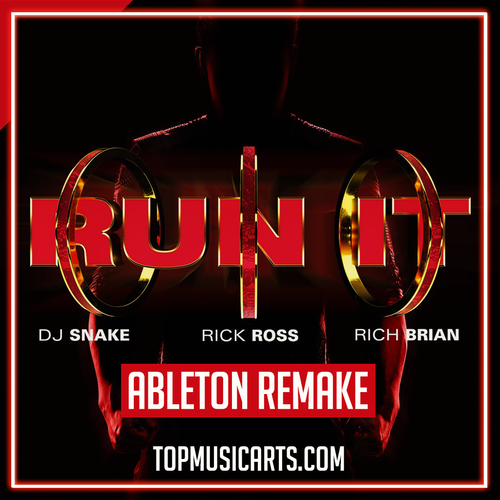 DJ Snake ft. Rick Ross & Rich Brian - Run It Ableton Template (Bass House)
