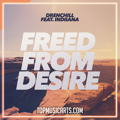 Drenchill, Indiiana - Freed from Desire Ableton Remake (Slap House)