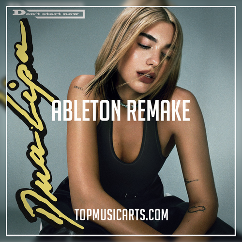 Dua lipa - Don't start now Ableton Remake (Pop Template)