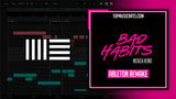 Ed Sheeran - Bad Habits (Meduza Remix) Ableton Remake (Progressive House)