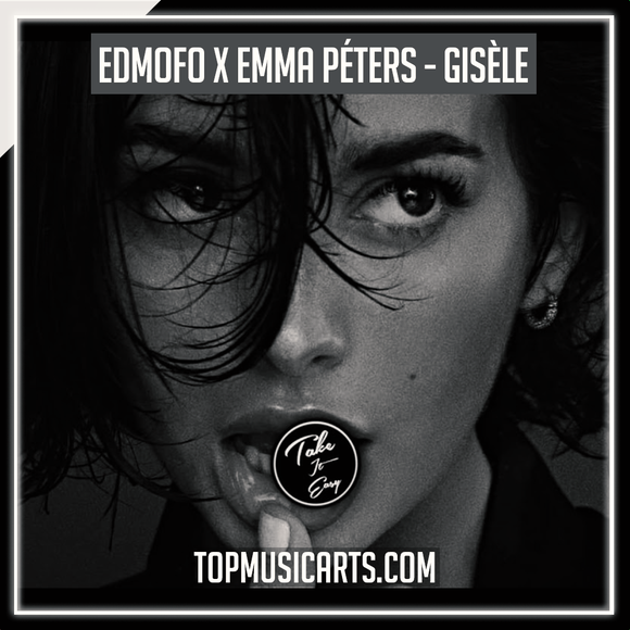 Edmofo feat. Emma Péters - Gisèle Ableton Remake (House)