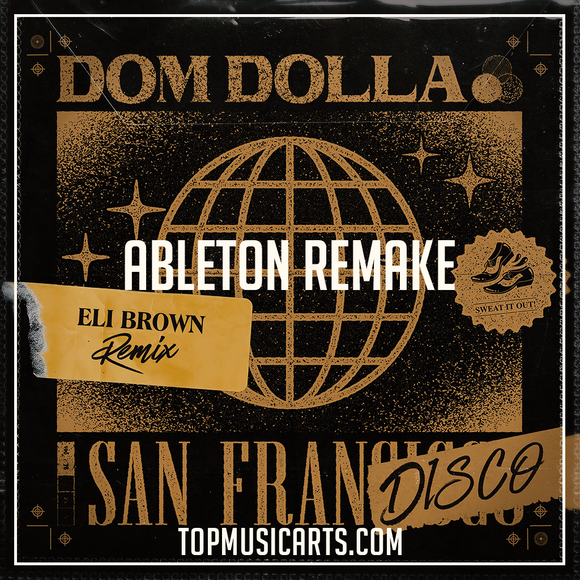 Dom Dolla - Sanfrandisco Eli Brown Remix Ableton Remake (Tech House Template)