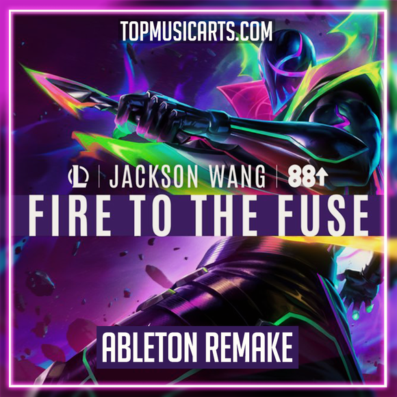 Fire to the Fuse (Ft. Jackson Wang) Ableton Remake (Dubstep)