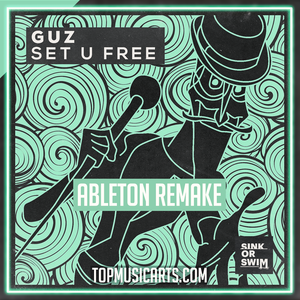 Guz - Set U Free Ableton Template (Tech House)