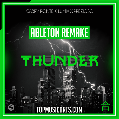 Gabry Ponte, LUM!X, Prezioso - Thunder Ableton Remake (Psy-Trance)