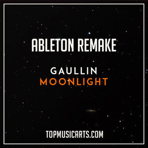 Gaullin  - Moonlight Ableton Live 9 Remake (Slap House)