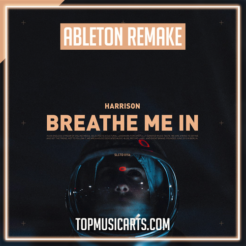 Harrison - Breathe Me In Ableton Remake (Deep House)
