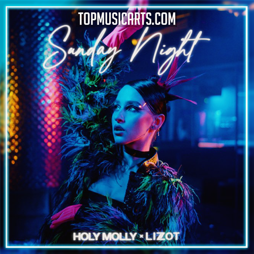 Holy Molly x LIZOT - Sunday Night Ableton Remake (Dance)