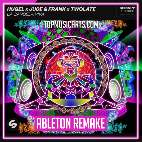 Hugel, Jude & Frank, Twolate - La Candela Viva Ableton Remake (Latin Tech)