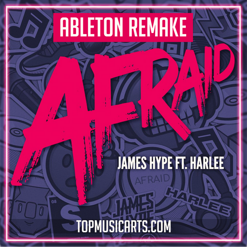 James Hype ft Harlee - Afraid Ableton Remake (Deep House)
