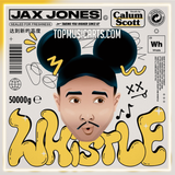 Jax Jones, Calum Scott - Whistle Ableton Remake (Deep House)