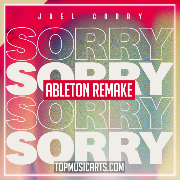 Joel Corry - Sorry Ableton Template (Dance)