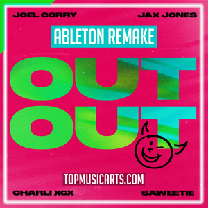 Joel Corry x Jax Jones (ft Charli XCX & Saweetie) - OUT OUT Ableton Template (Dance)