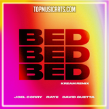 Joel Corry x RAYE x David Guetta - Bed (Kream Remix) Ableton Remake (Dance)