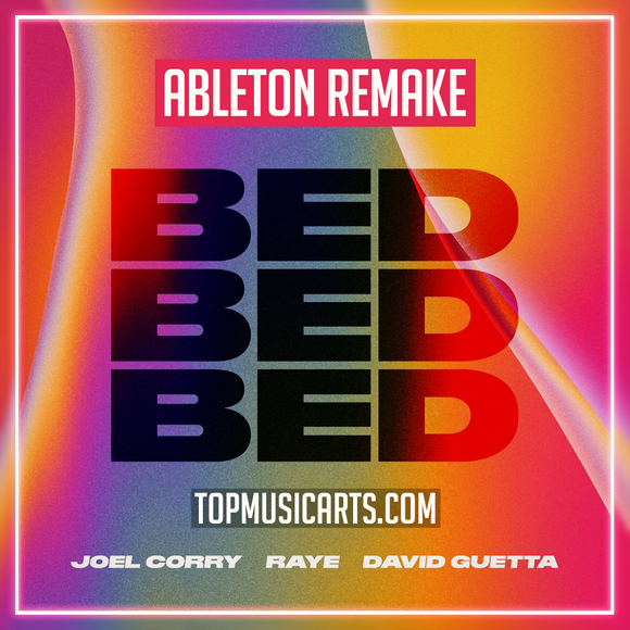 Joel Corry x RAYE x David Guetta - Bed Ableton Remake (Dance Template)