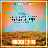 John Summit, Guz feat. Stevie Appleton - What A Life Ableton Remake (House)