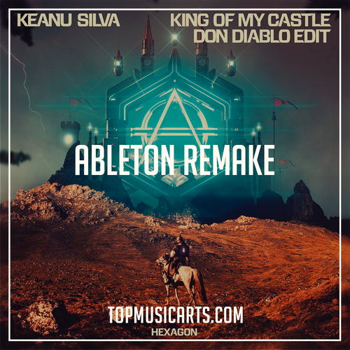 Keanu Silva - King of My Castle (Don Diablo Remix) Ableton Remake (Future House)