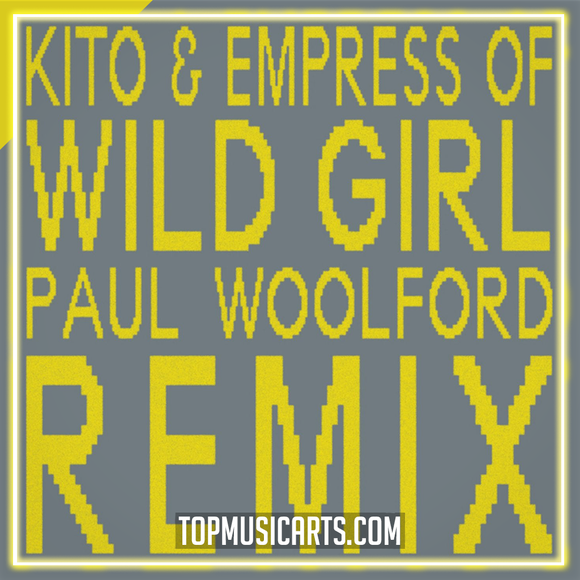 Kito, Empress Of - Wild Girl (Paul Woolford Remix) Ableton Remake (Piano House)