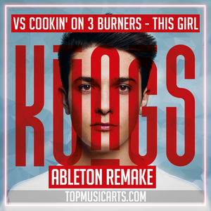 Kungs vs Cookin' on 3 burners - This girl Ableton Remake (Future House Template)