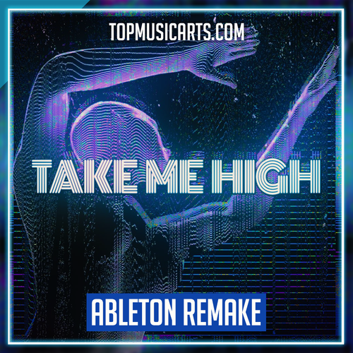 Kx5 - Take Me High Ableton Remake (Progressive House)