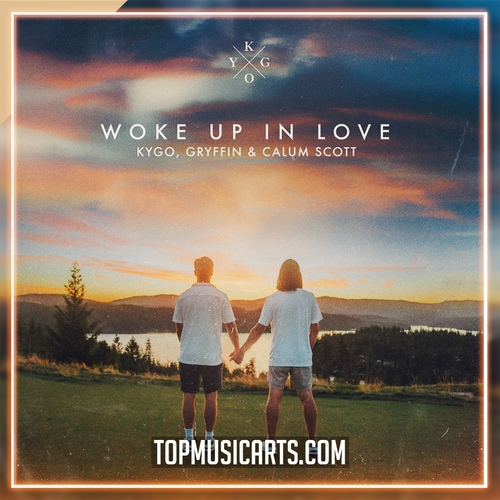 Kygo, Gryffin, Calum Scott - Woke Up in Love Ableton Remake (Pop)
