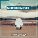 Lane 8 - Watermelon Wormhole Ableton Remake (Techno)
