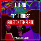Latino - Tech House Ableton Template (Chris Lorenzo, HÄWK Style)