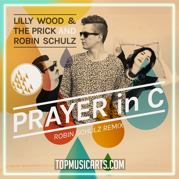 Lilly Wood & The Prick - Prayer in C (Robin Schulz remix) Ableton Remake (House)