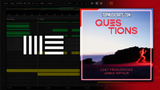 Lost Frequencies & James Arthur - Questions Ableton Remake (Dance)